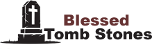 Blessed Tomb Stones Sale
